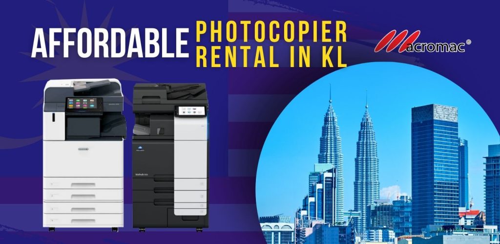 Affordable Photocopier Rental KL