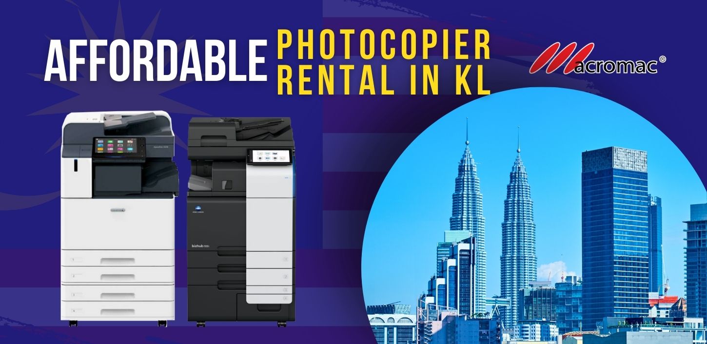 Affordable Photocopier Rental KL